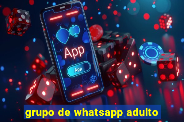 grupo de whatsapp adulto